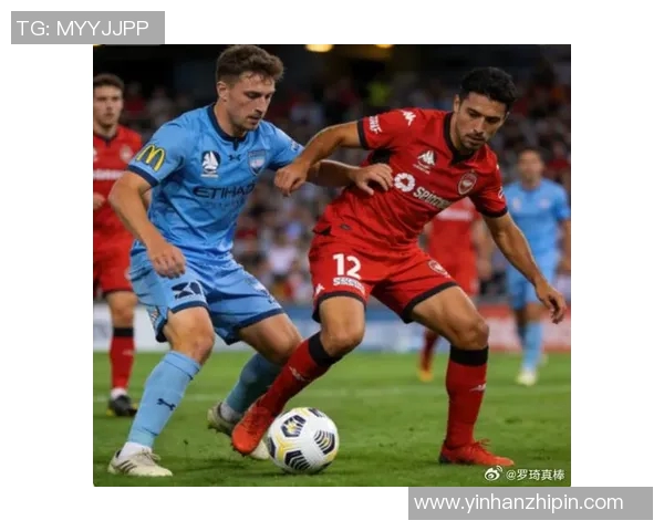 墨尔本城与悉尼FC精彩对决直播全程回顾与分析